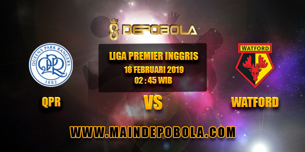 Prediksi Bola QPR vs Watford 16 Februari 2019