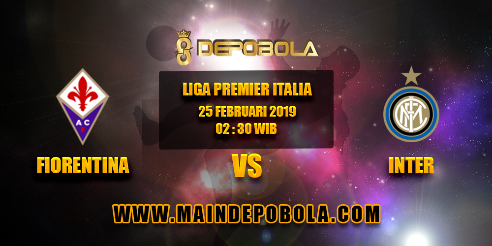 Prediksi Bola Fiorentina vs Inter 25 Februari 2019