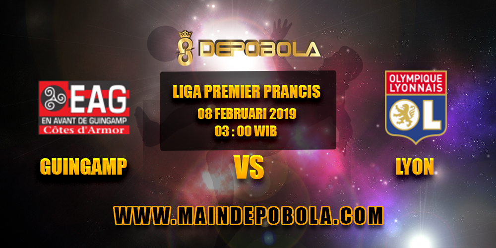 Prediksi Bola Guingamp vs Lyon 08 Februari 2019