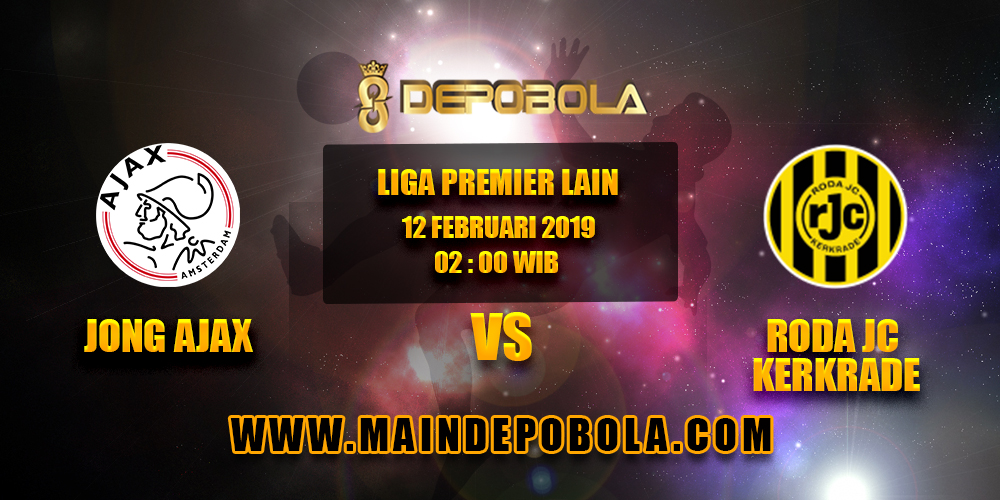 Prediksi Bola Jong Ajax vs Roda JC Kerkrade 12 Februari 2019