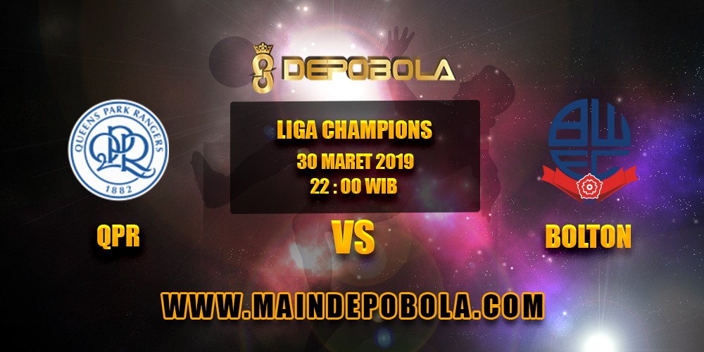 Prediksi Bola QPR vs Bolton 30 Maret 2019