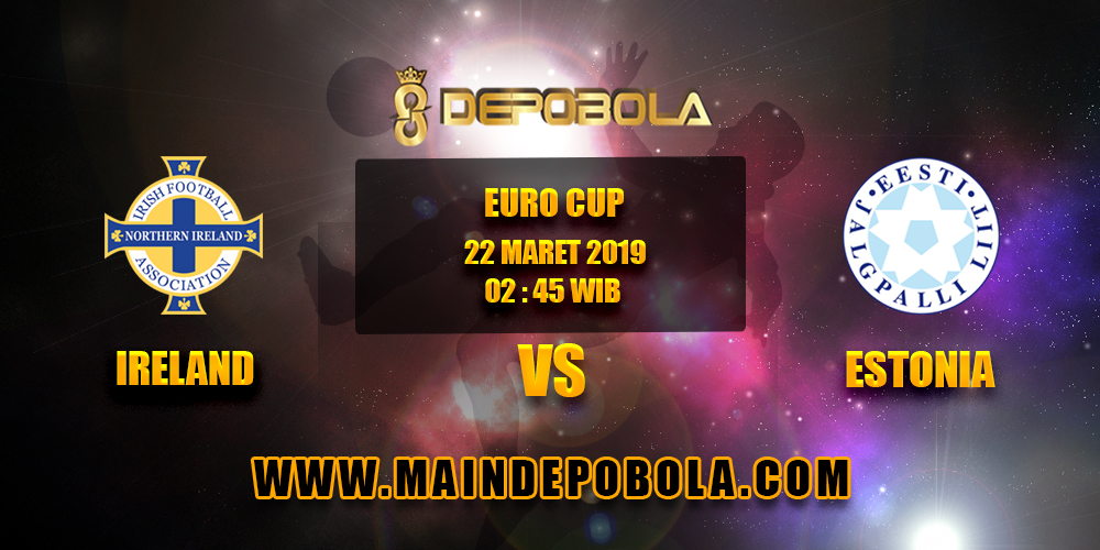 Prediksi Bola Ireland vs Estonia 22 Maret 2019