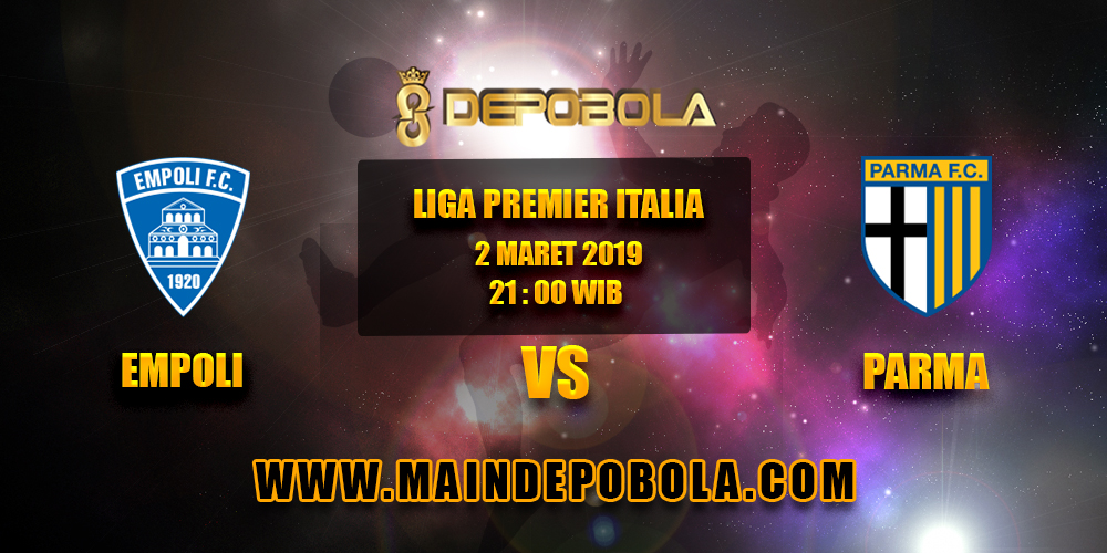 Prediksi Bola Empoli vs Parma 2 Maret 2019