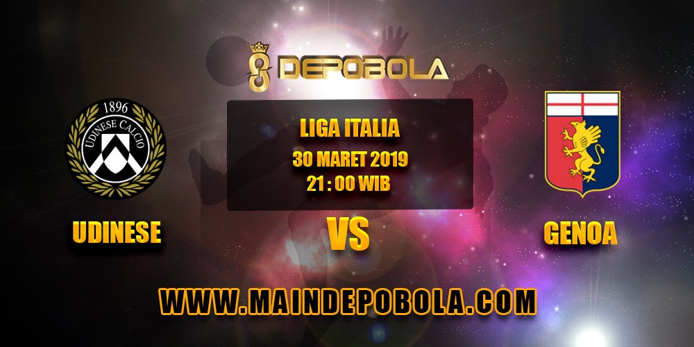 Prediksi Bola Udinese vs Genoa 30 Maret 2019