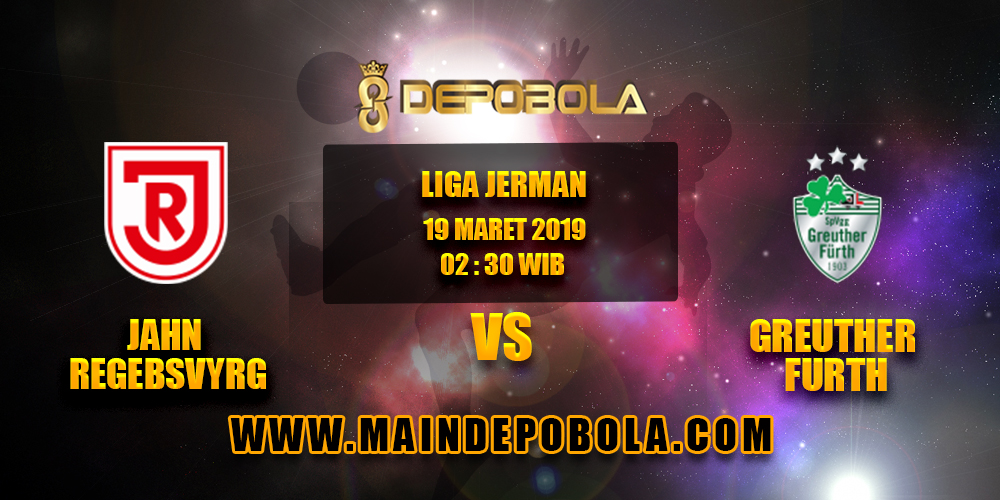 Prediksi Bola Jahn Regebsvyrg vs Greuther Furth 19 Maret 2019