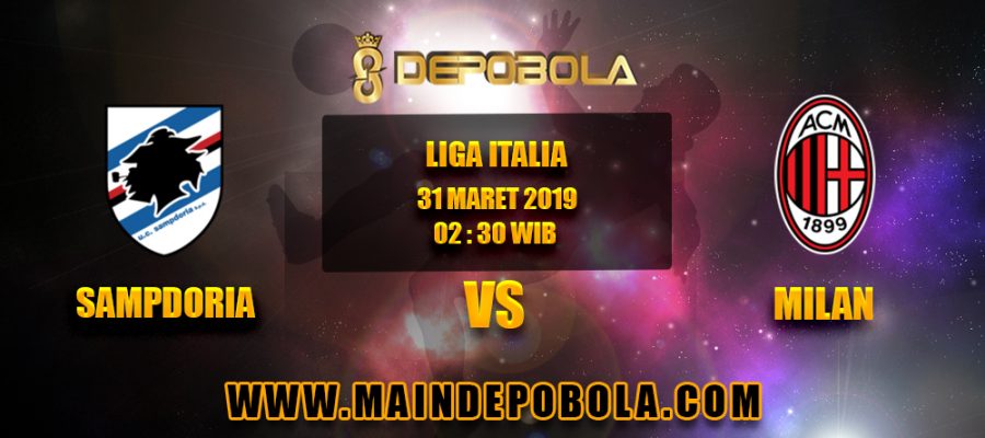 Prediksi Bola Sampdoria vs Milan 31 Maret 2019