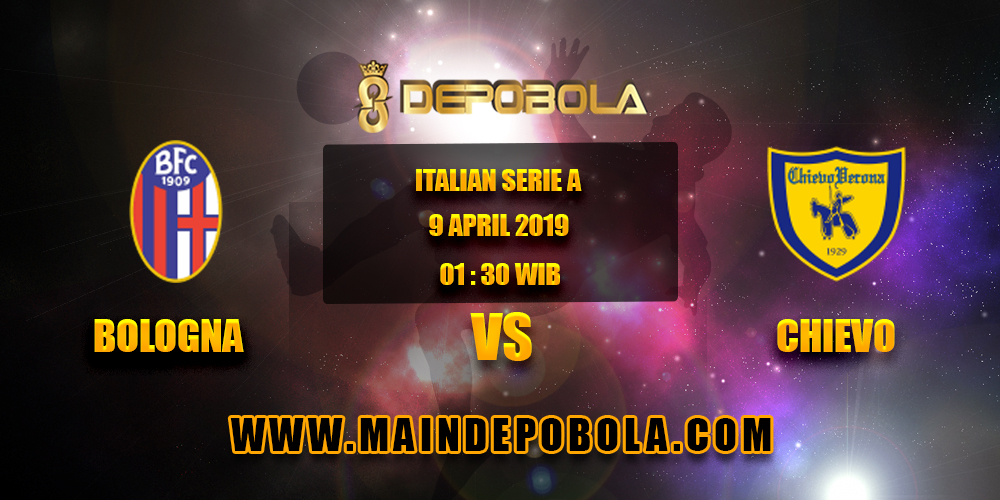 Prediksi Bola Bologna vs Chievo 9 April 2019