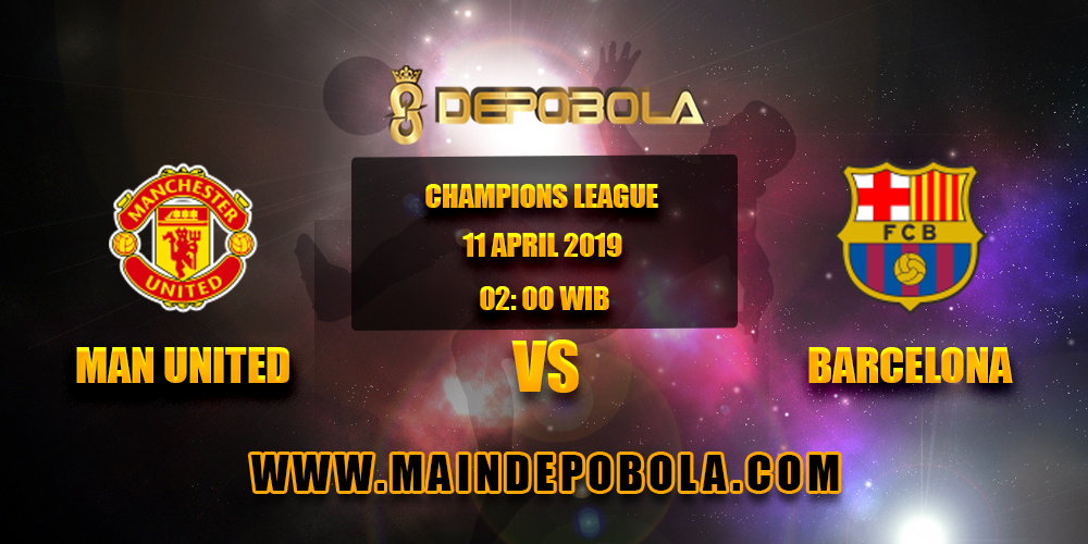 Prediksi Bola Manchester United vs Barcelona 11 April 2019