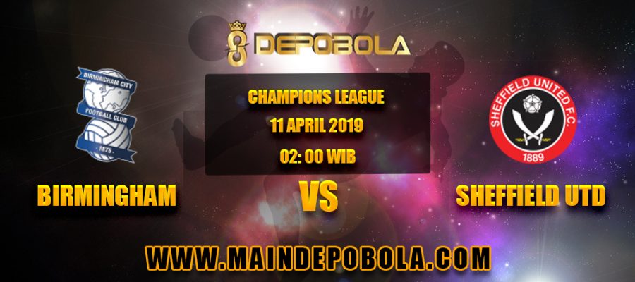 Prediksi Bola Birmingham vs Sheffield Utd 11 April 2019