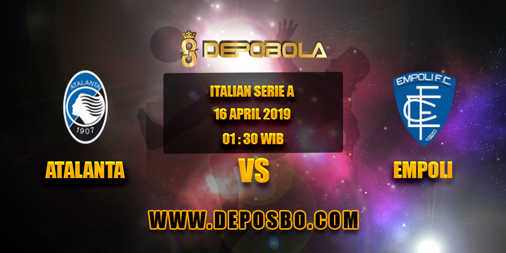 Prediksi Bola Atalanta vs Empoli 16 April 2019