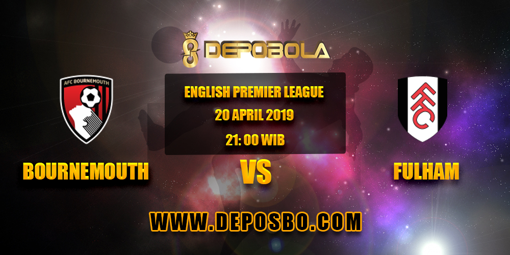 Prediksi Bola Bournemouth vs Fulham 20 April 2019