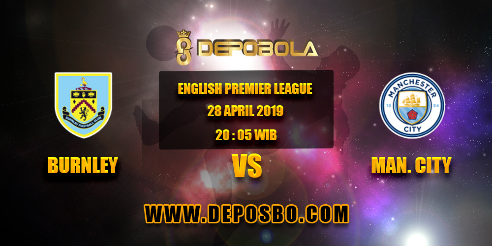Prediksi Bola Burnley vs Manchester City 28 April 2019