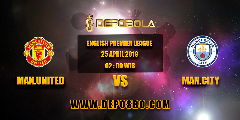 Prediksi Bola Manchester United vs Manchester City 25 April 2019