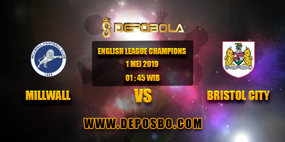 Prediksi Bola Millwall vs Bristol City 1 Mei 2019