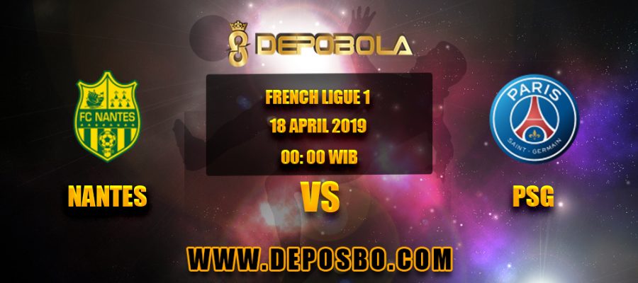 Prediksi Bola Nantes vs PSG 18 April 2019