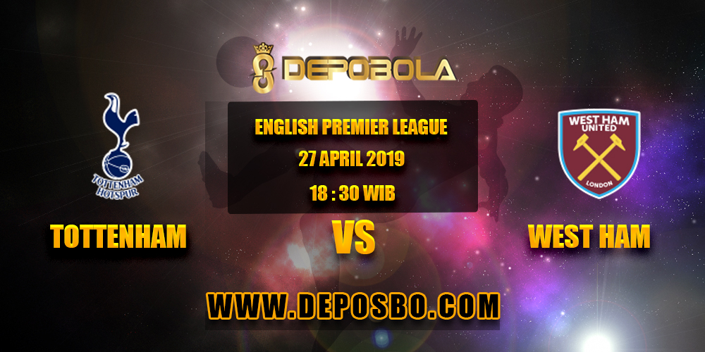 Prediksi Bola Tottenham Hotspur vs West Ham 27 April 2019