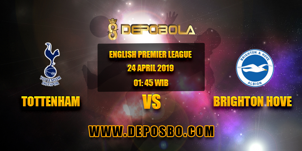 Prediksi Bola Tottenham vs Brighton 24 April 2019