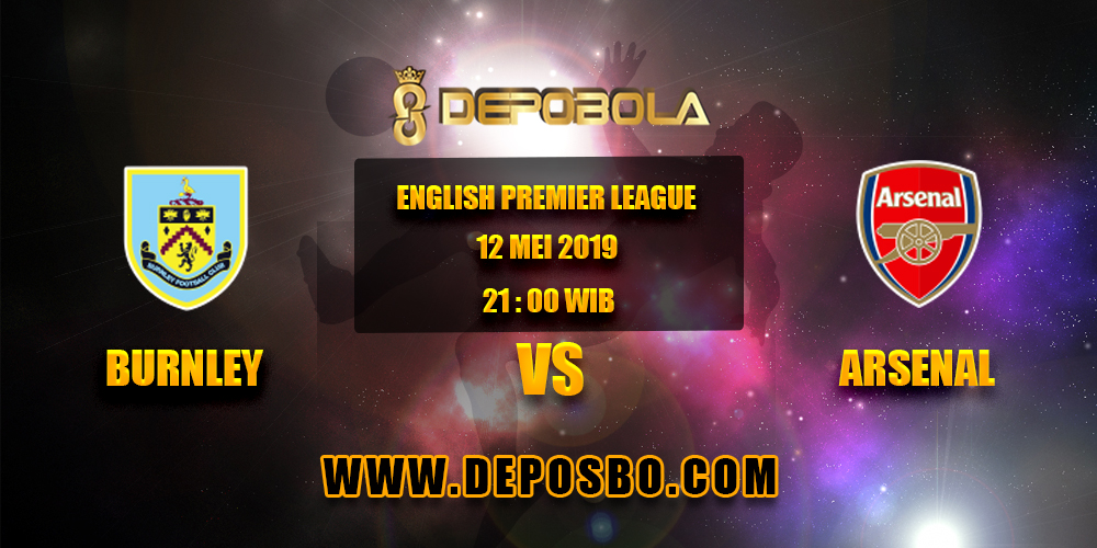 Prediksi Bola Burnley vs Arsenal 12 Mei 2019