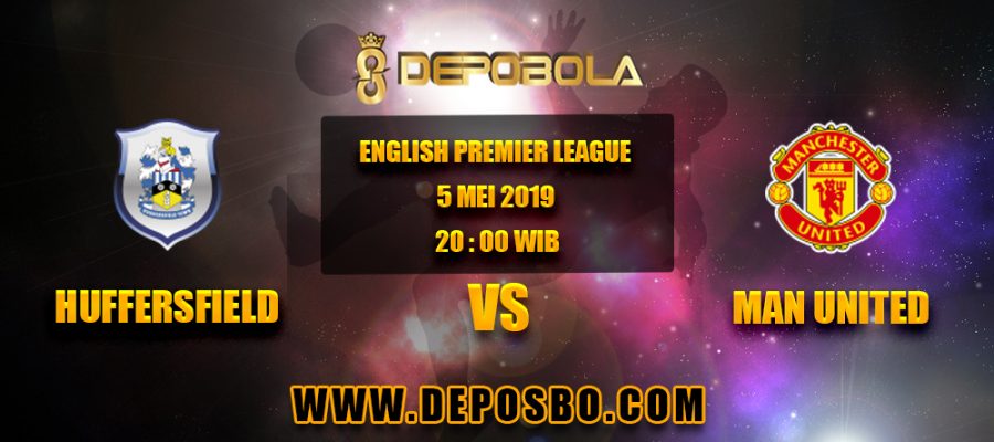 Prediksi Bola Huddersfield vs Man United 5 Mei 2019