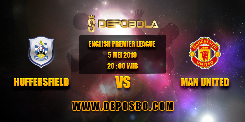 Prediksi Bola Huddersfield vs Man United 5 Mei 2019