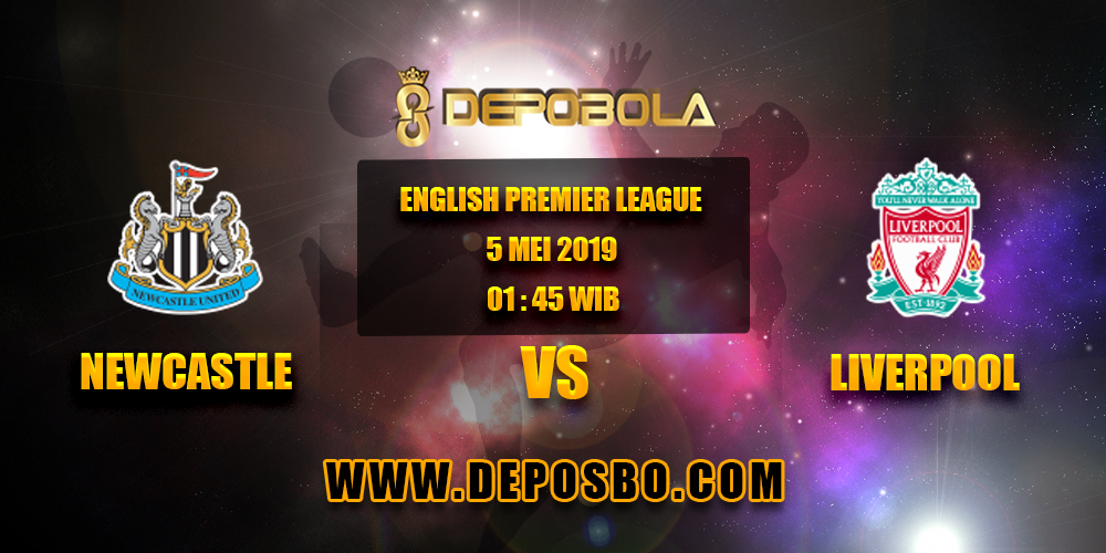Prediksi Bola Newcastle vs Liverpool 5 Mei 2019