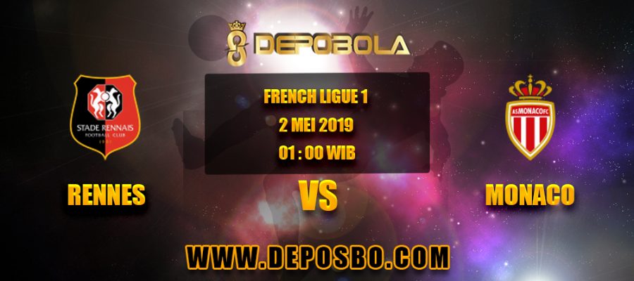 Prediksi Bola Rennes VS Monaco 2 Mei 2019