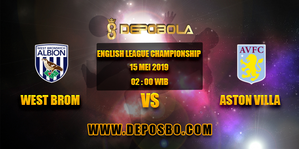 Prediksi Bola West Brom vs Aston Villa 15 April 2019