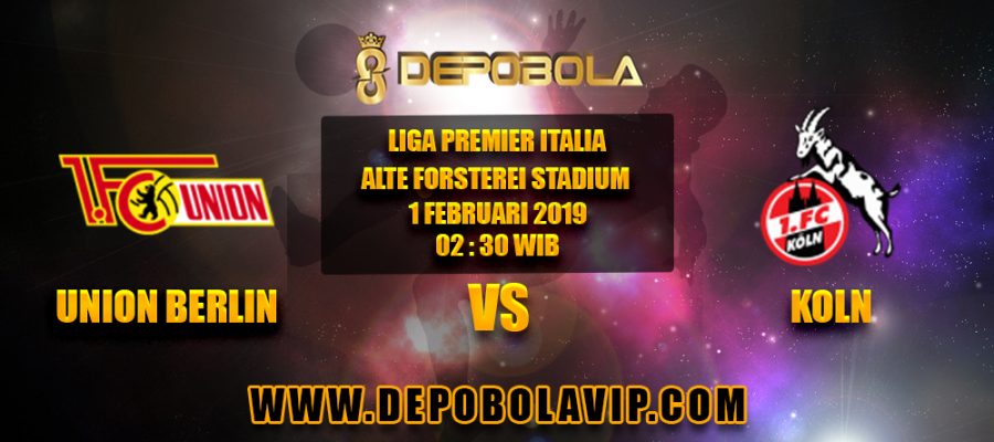 Prediksi Bola Union Berlin vs Koln 1 Februari 2019