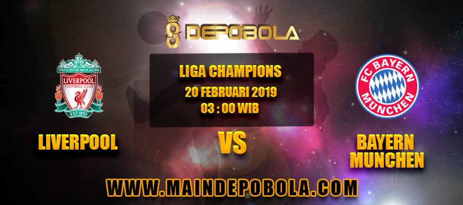 Prediksi Bola Liverpool vs Bayern Munchen 20 Februari 2019