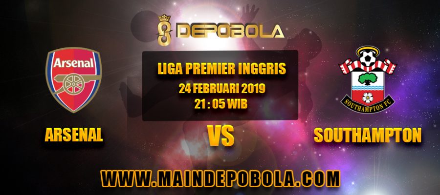 Prediksi Bola Arsenal vs Southampton 24 Februari 2019