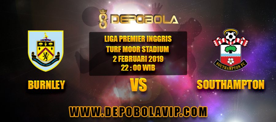 Prediksi Bola Burnley vs Southampton 2 Februari 2019