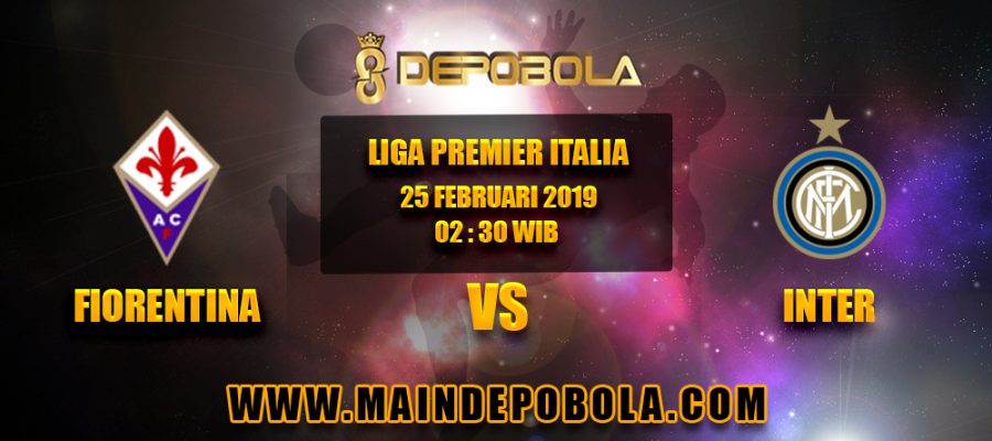 Prediksi Bola Fiorentina vs Inter 25 Februari 2019