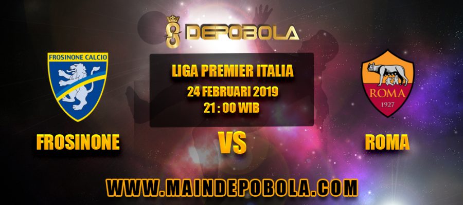 Prediksi Bola Frosinone vs Roma 24 Februari 2019