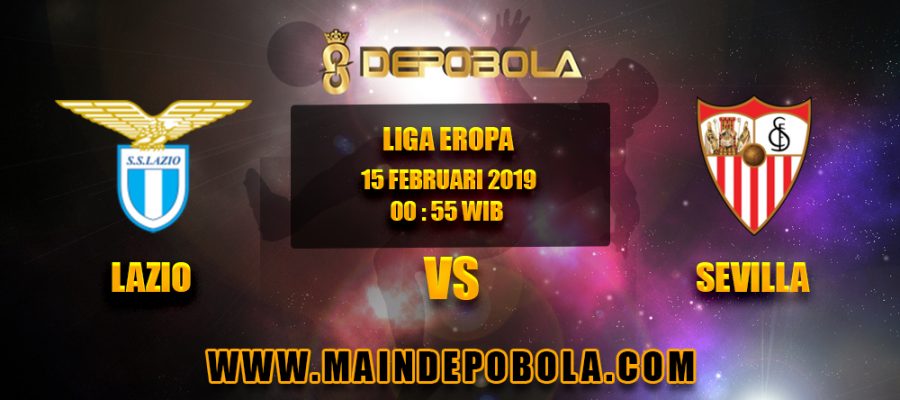 Prediksi Bola Lazio vs Sevilla 15 Februari 2019