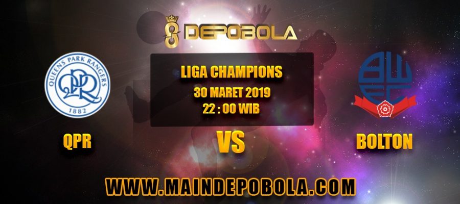 Prediksi Bola QPR vs Bolton 30 Maret 2019