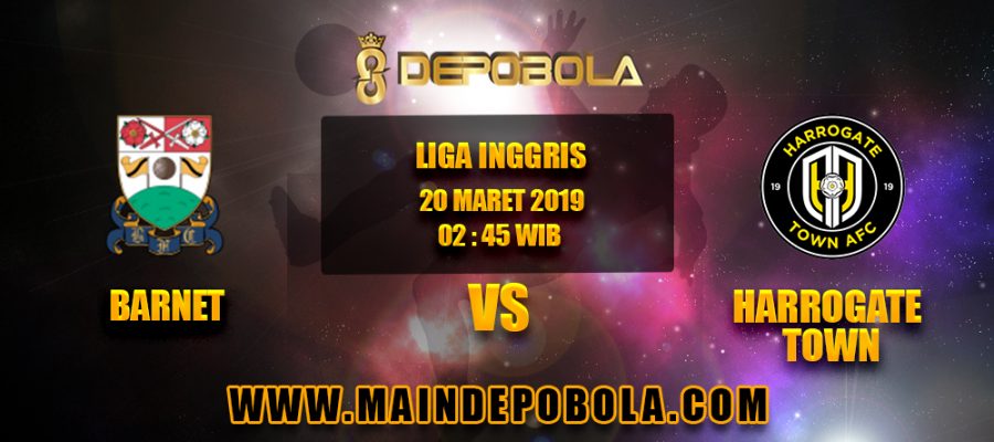 Prediksi Bola Barnet vs Harrogate Town 20 Maret 2019