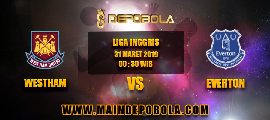 Prediksi Bola West Ham United vs Everton 31 Maret 2019
