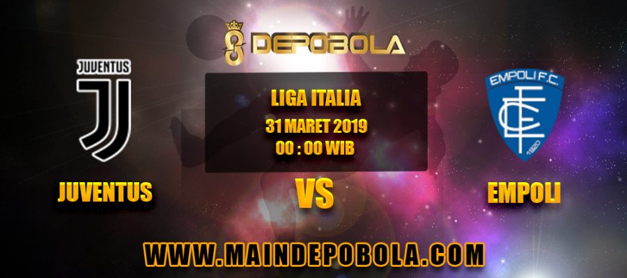 Prediksi Bola Juventus vs Empoli 31 Maret 2019