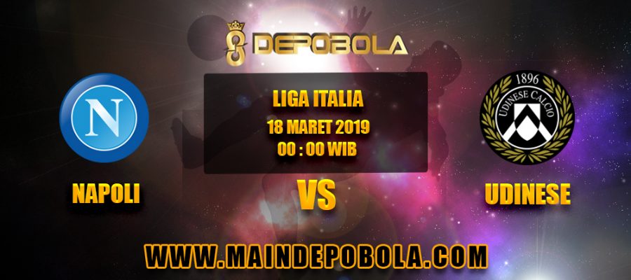 Prediksi Bola Napoli vs Udinese 18 Maret 2019