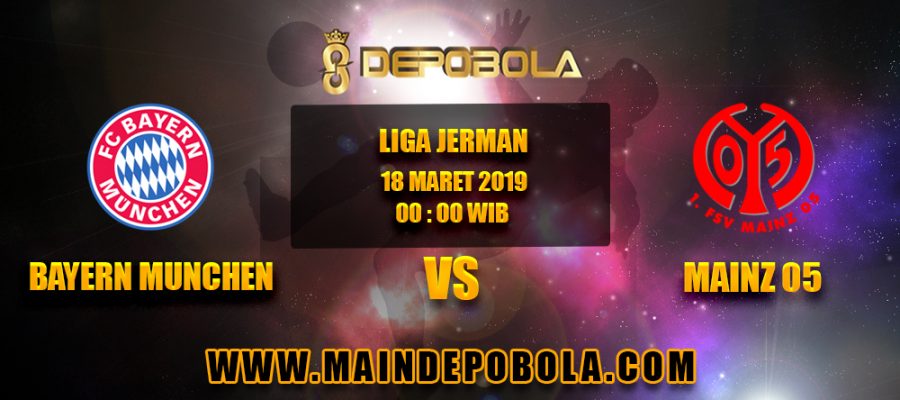 Prediksi Bola Bayern Munchen vs Mainz 05 18 Maret 2019