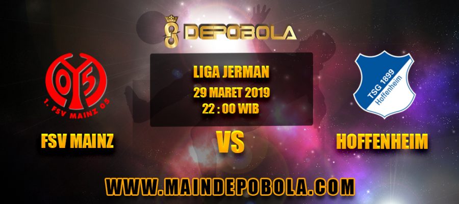 Prediksi Bola FSV Mainz vs Hoffenheim 29 Maret 2019