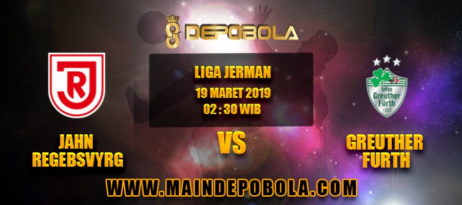 Prediksi Bola Jahn Regebsvyrg vs Greuther Furth 19 Maret 2019