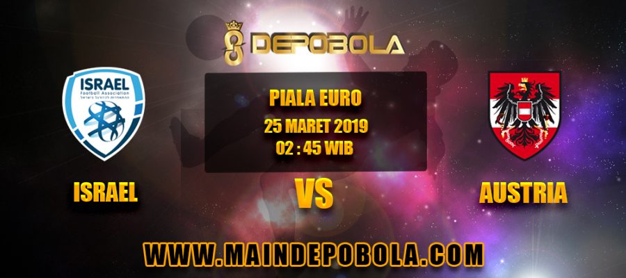 Prediksi Bola Israel vs Austria 25 Maret 2019