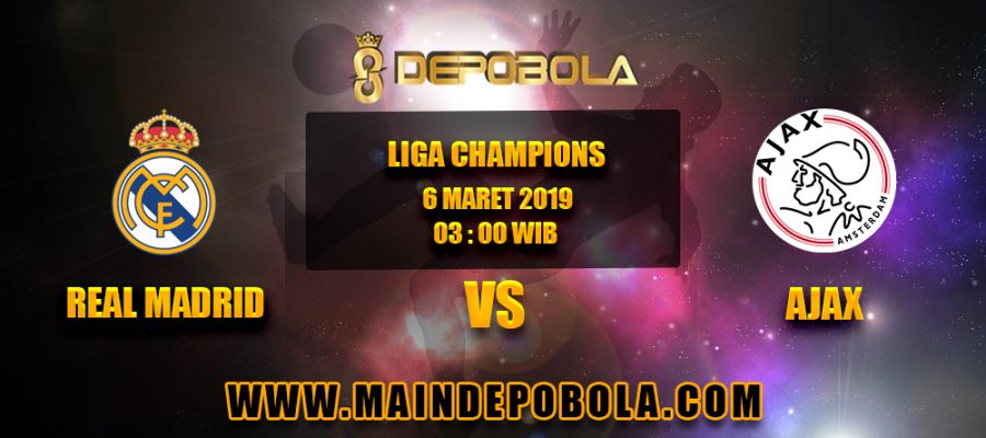 Prediksi Bola Real Madrid vs Ajax 6 Maret 2019