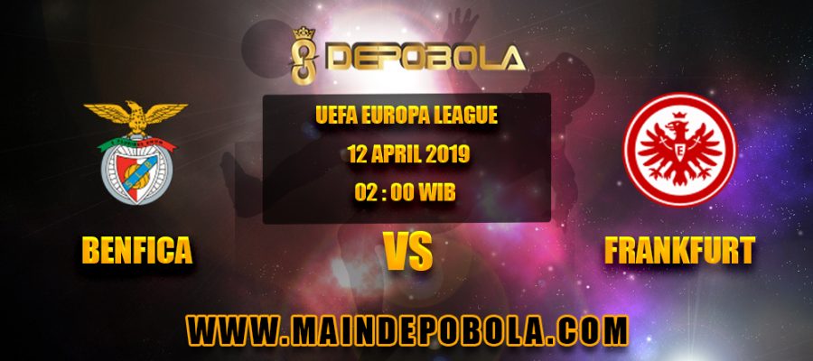 Prediksi Bola Benfica vs Frankfurt 12 April 2019
