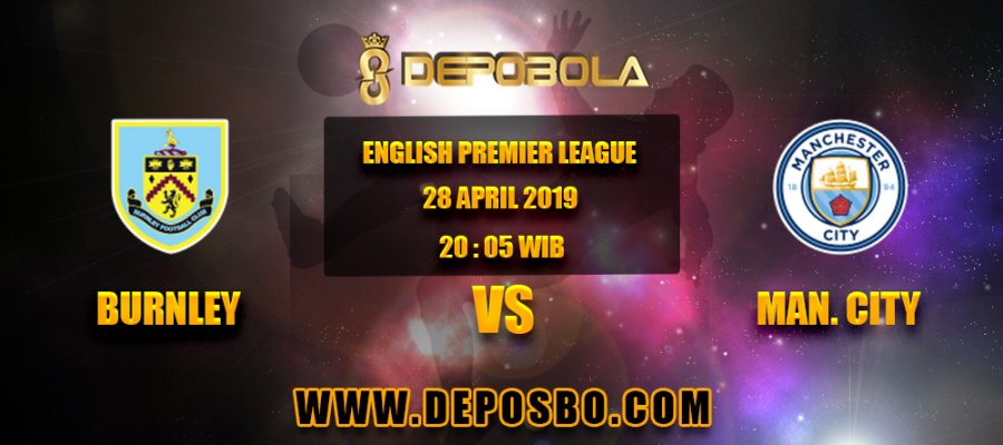 Prediksi Bola Burnley vs Manchester City 28 April 2019