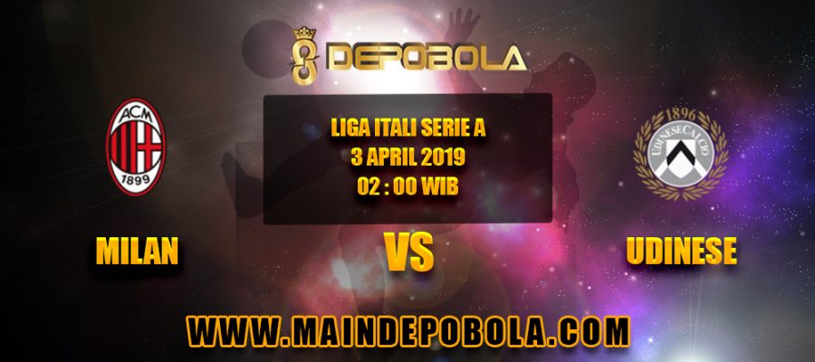 Prediksi Bola Milan vs Udinese 3 April 2019