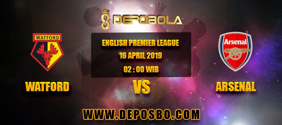 Prediksi Bola Watford vs Arsenal 16 April 2019