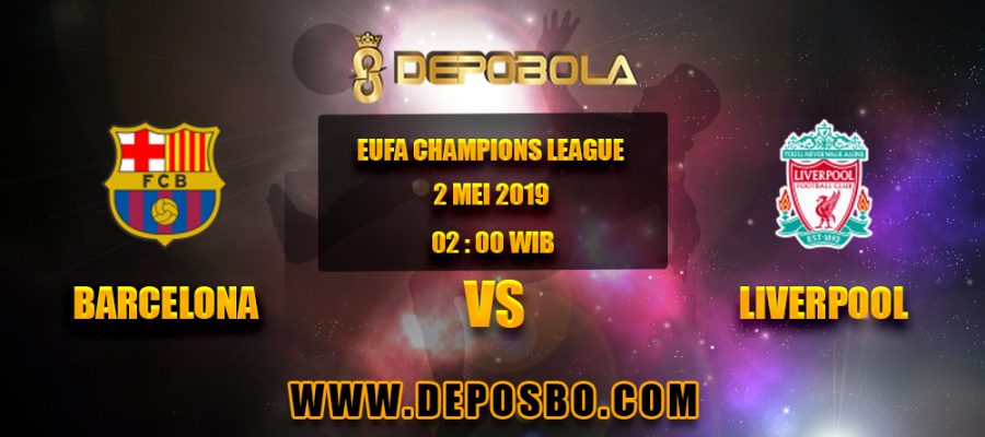Prediksi Bola Barcelona VS Liverpool 2 Mei 2019