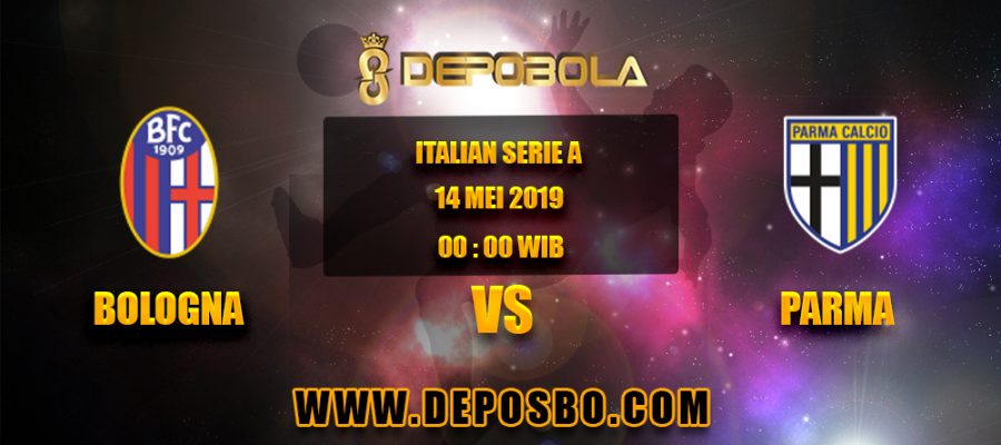 Prediksi Bola Bologna vs Parma 14 Mei 2019